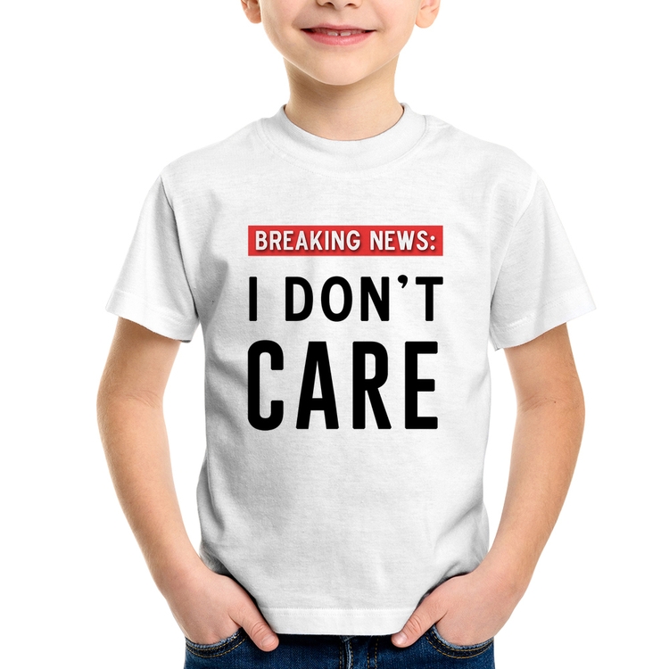 Camiseta Infantil I don't care