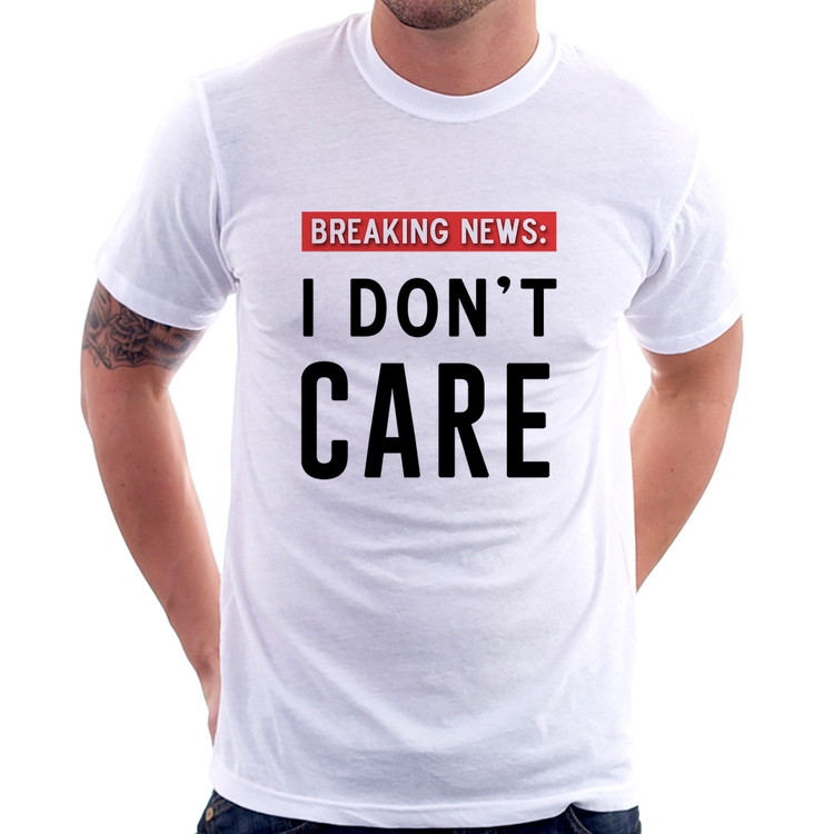 Camiseta I don't care