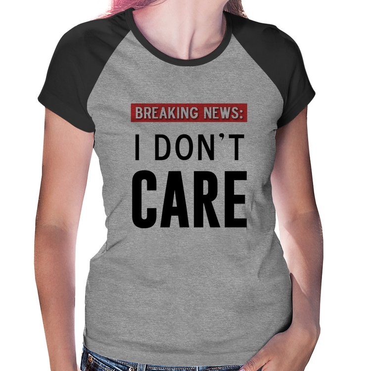 Baby Look Raglan I don't care - Cinza/Preto
