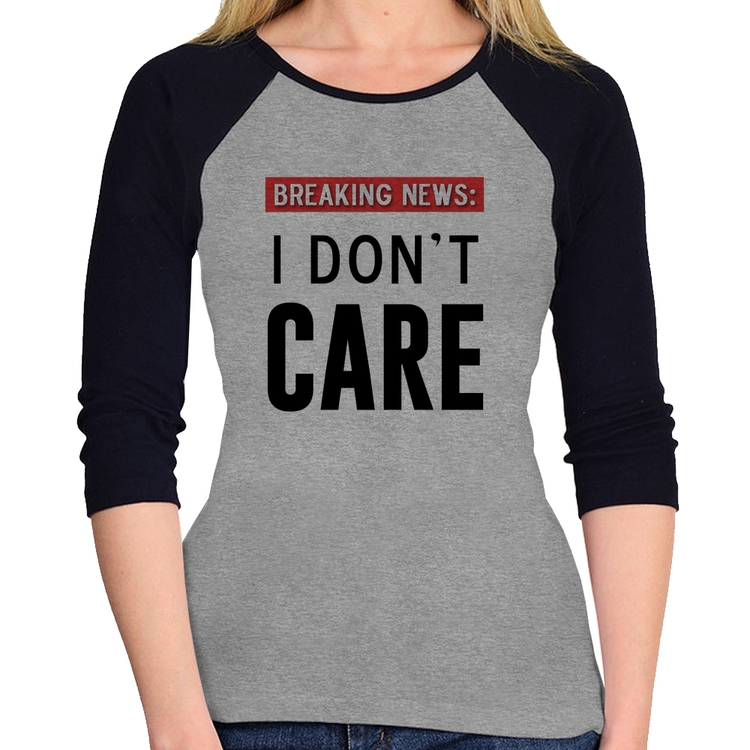 Baby Look Raglan I don't care Manga 3/4 - Cinza/Preto