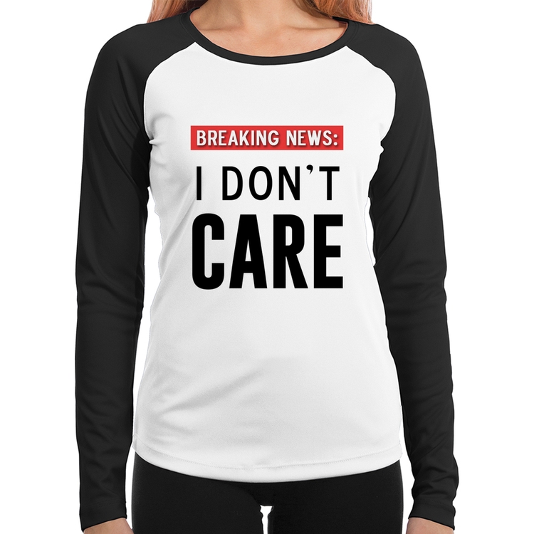 Baby Look Raglan I don't care Manga Longa
