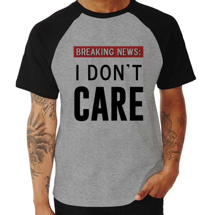 Camiseta Raglan I don't care - Cinza/Preto