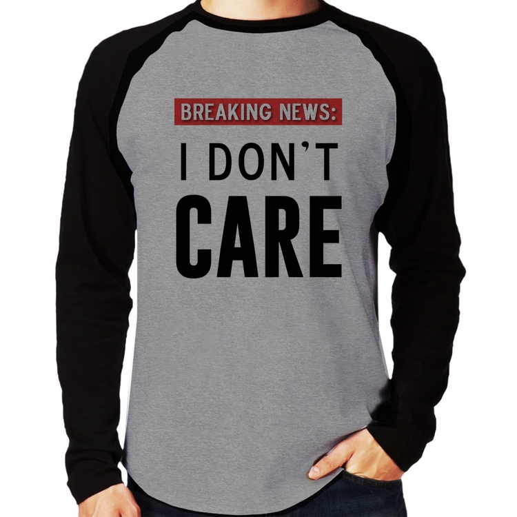 Camiseta Raglan I don't care Manga Longa - Cinza/Preto