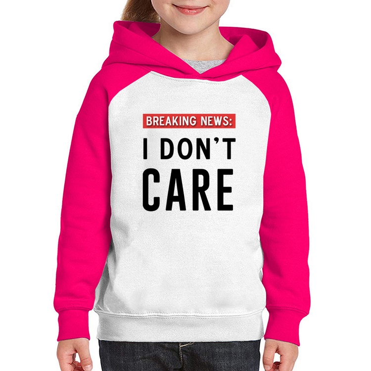 Moletom Infantil I don't care - Branco/Rosa