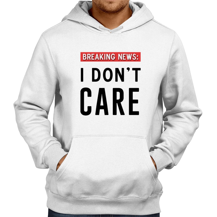 Moletom I don't care - Branco