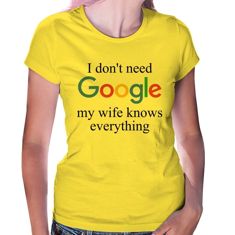 Baby Look I don't need Google my wife knows everything - Amarela