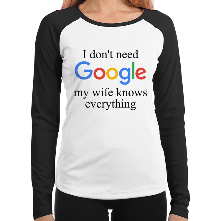 Baby Look Raglan I don't need Google my wife knows everything Manga Longa