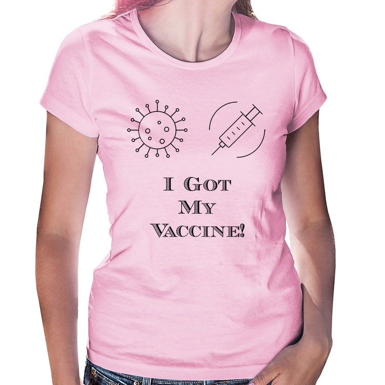 Baby Look I Got My Vaccine - Rosa Bebê
