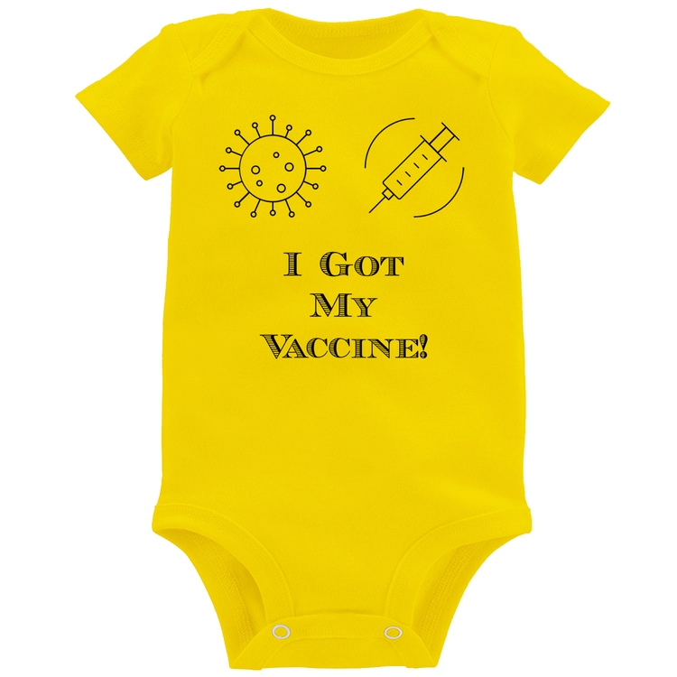 Body Bebê I Got My Vaccine - Amarelo