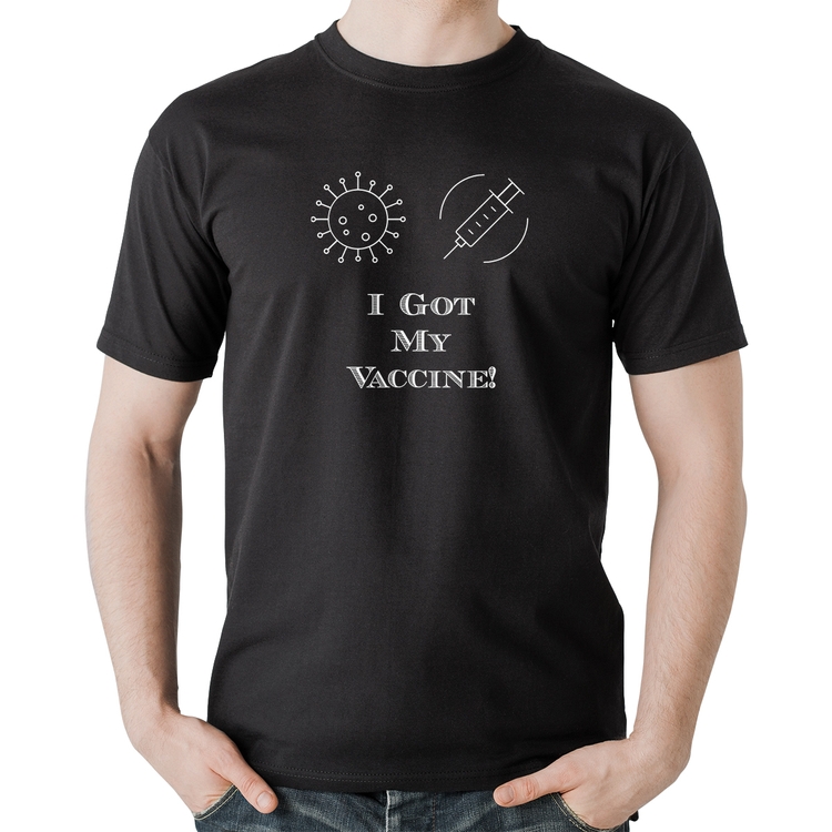 Camiseta Algodão I Got My Vaccine