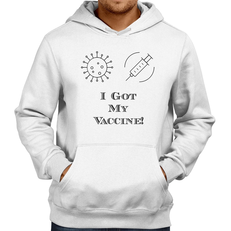 Moletom I Got My Vaccine - Branco