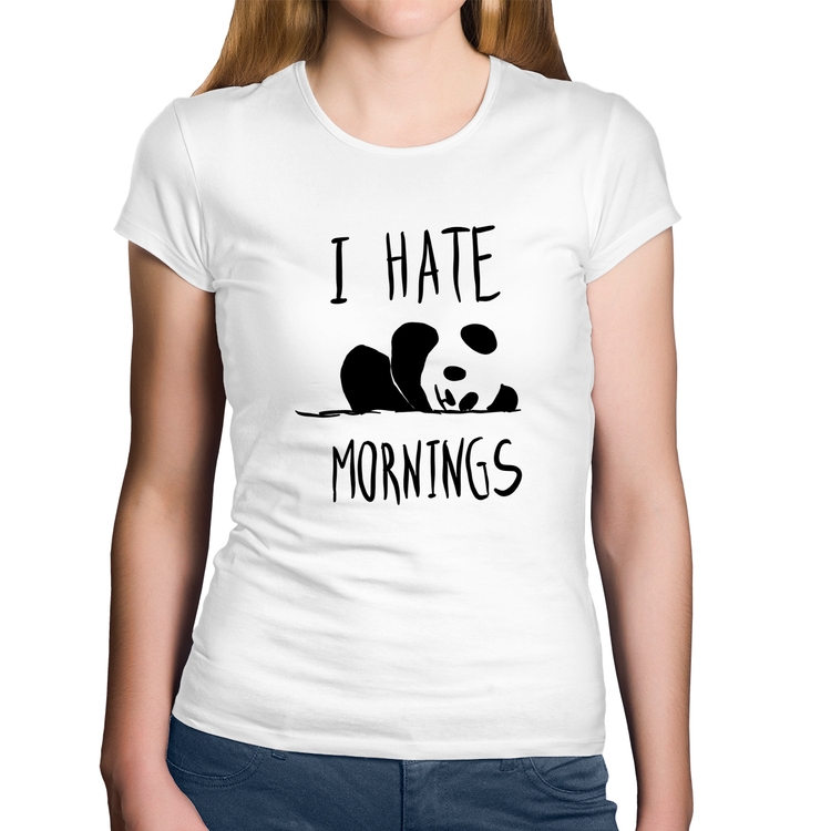 Baby Look Algodão I Hate Mornings - Branca