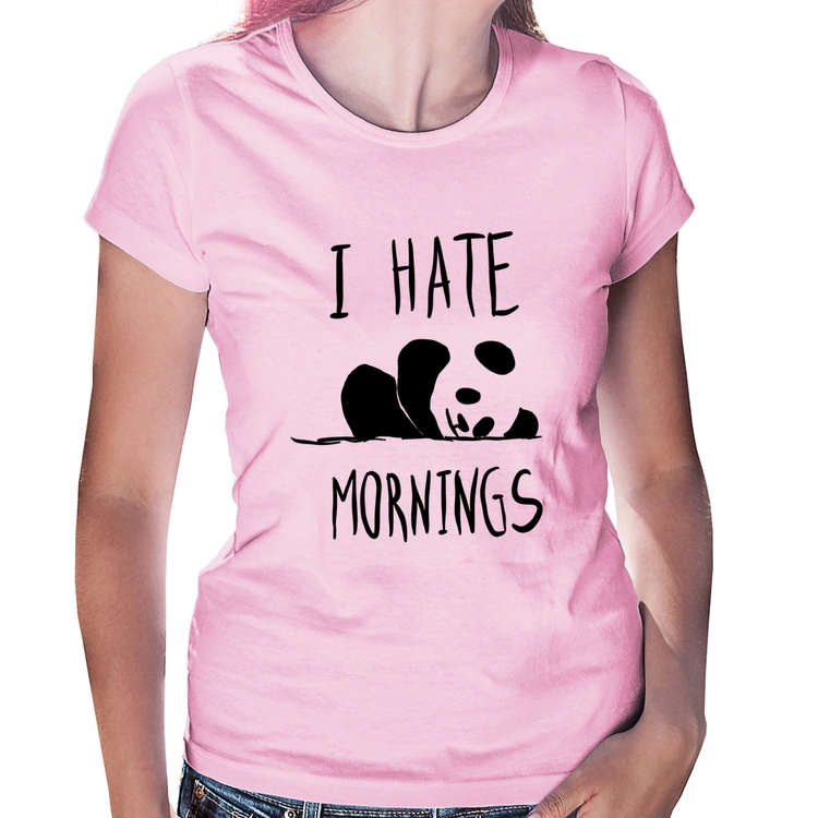 Baby Look I Hate Mornings - Rosa Bebê