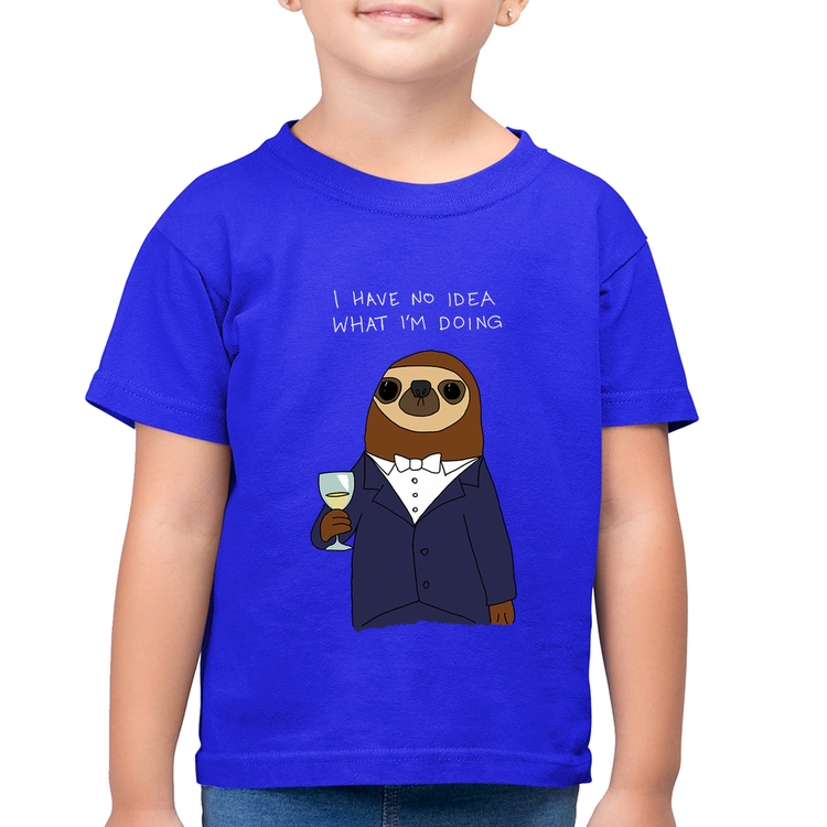 Camiseta Algodão Infantil I have no idea what I am doing - Azul Royal