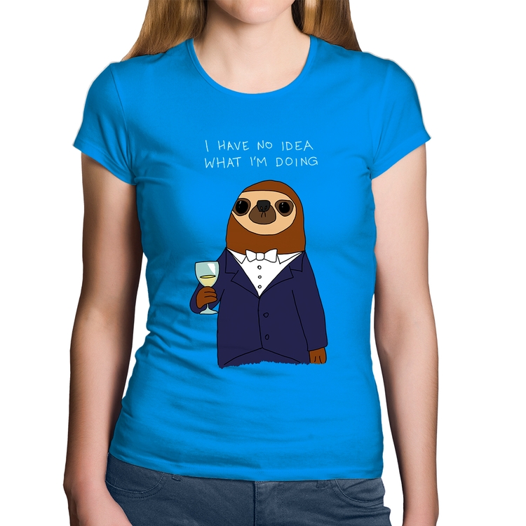 Baby Look Algodão I have no idea what I am doing - Azul