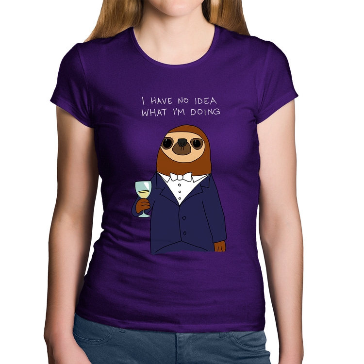 Baby Look Algodão I have no idea what I am doing - Roxa