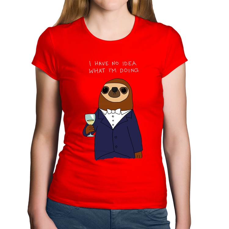 Baby Look Algodão I have no idea what I am doing - Vermelha