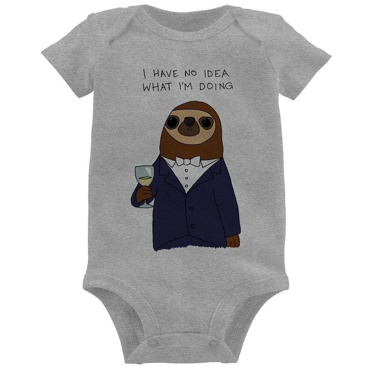 Body Bebê I have no idea what I am doing - Cinza