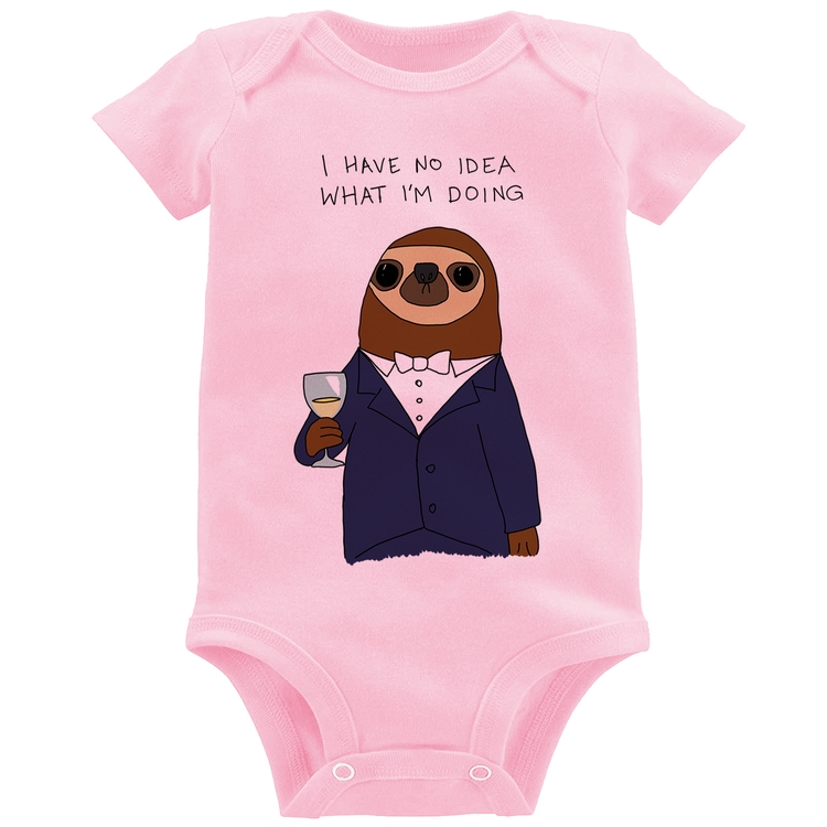 Body Bebê I have no idea what I am doing - Rosa Bebê