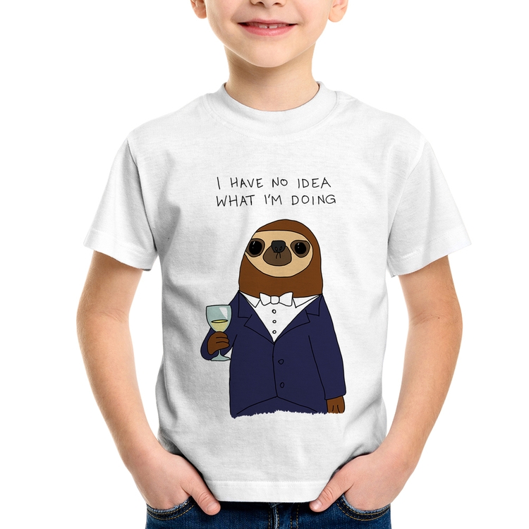 Camiseta Infantil I have no idea what I am doing