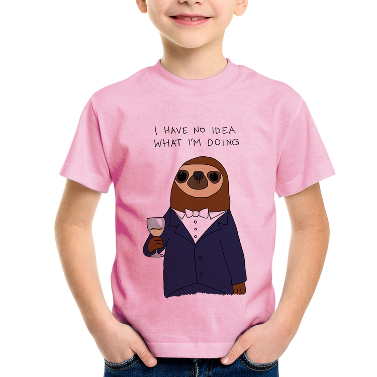 Camiseta Infantil I have no idea what I am doing - Rosa Bebê