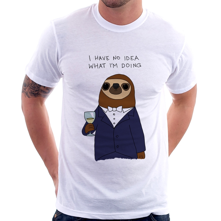 Camiseta I have no idea what I am doing