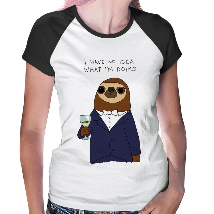 Baby Look Raglan I have no idea what I am doing
