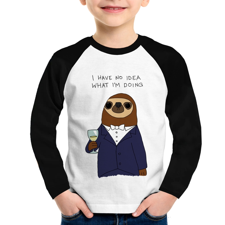 Camiseta Raglan Infantil I have no idea what I am doing Manga Longa