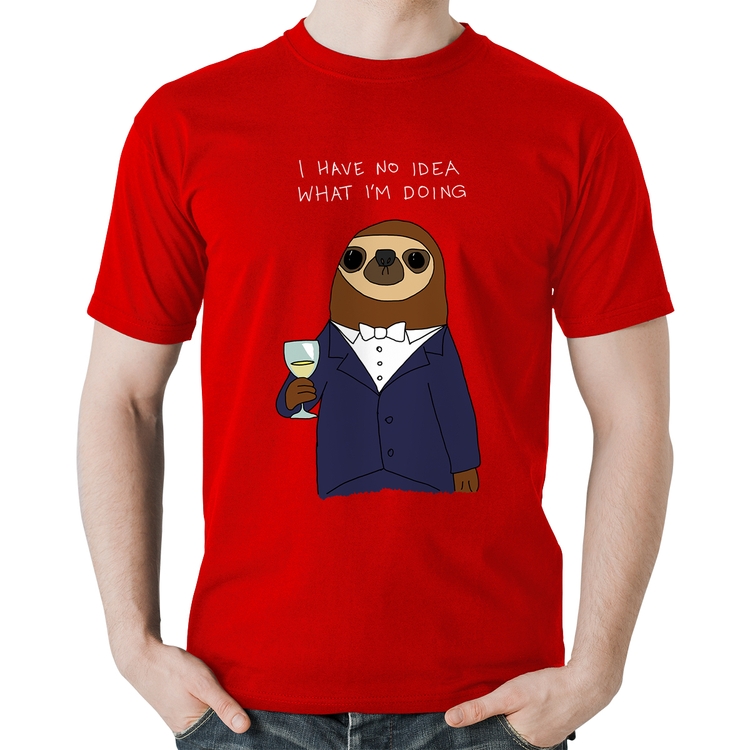 Camiseta Algodão I have no idea what I am doing - Vermelha
