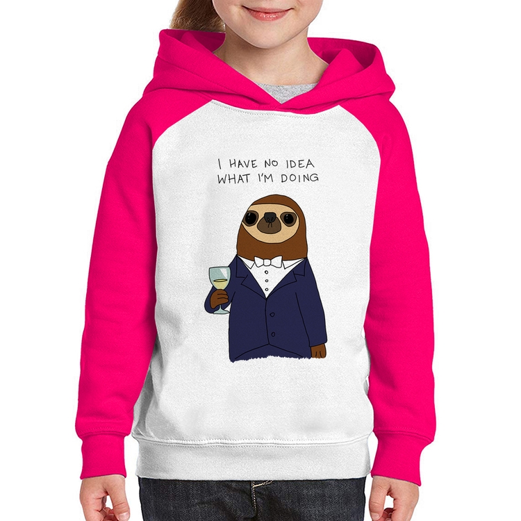 Moletom Infantil I have no idea what I am doing - Branco/Rosa