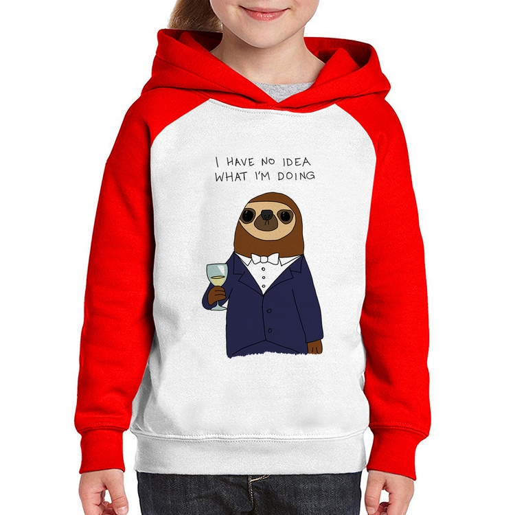 Moletom Infantil I have no idea what I am doing - Branco/Vermelho