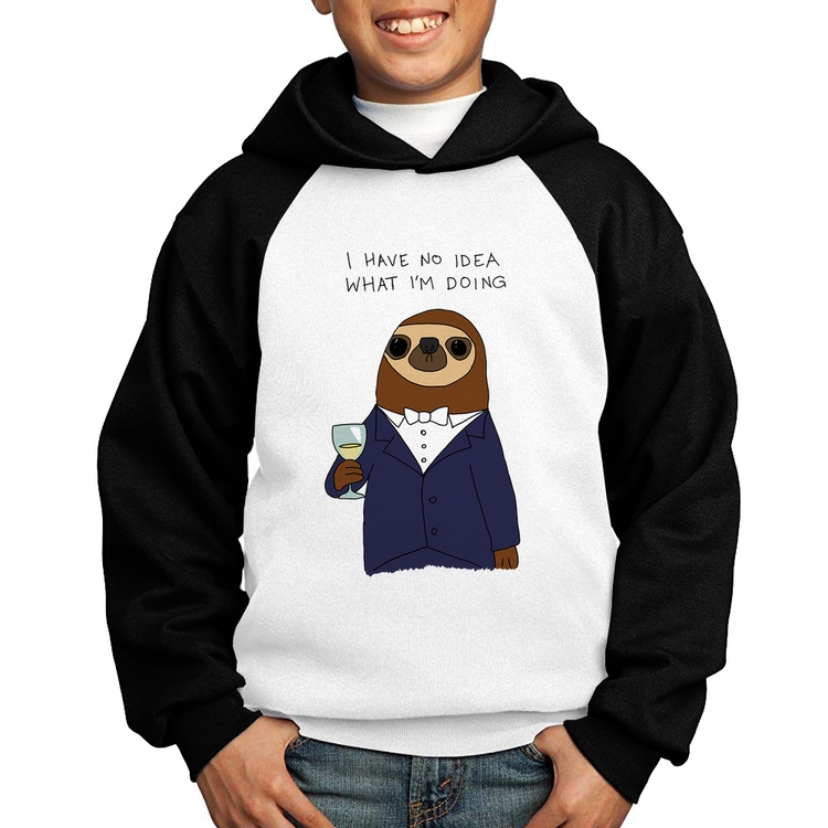 Moletom Infantil I have no idea what I am doing - Branco/Preto