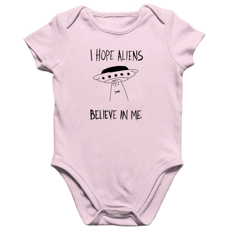 Body Bebê Algodão I hope Aliens Believe In Me - Rosa Bebê