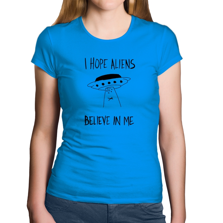 Baby Look Algodão I hope Aliens Believe In Me - Azul