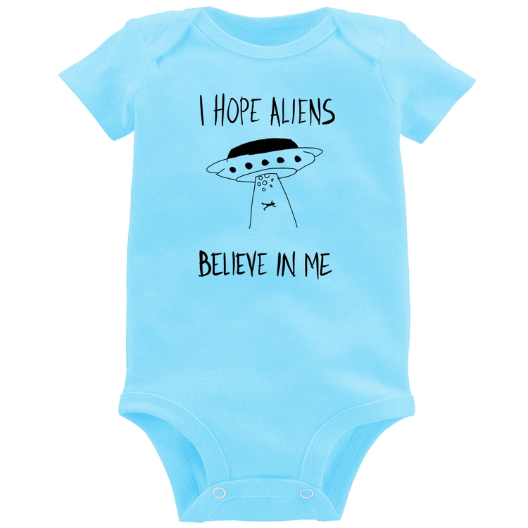 Body Bebê I hope Aliens Believe In Me - Azul Bebê