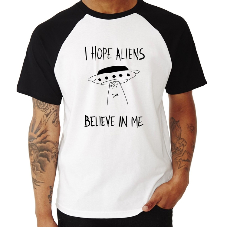 Camiseta Raglan I hope Aliens Believe In Me