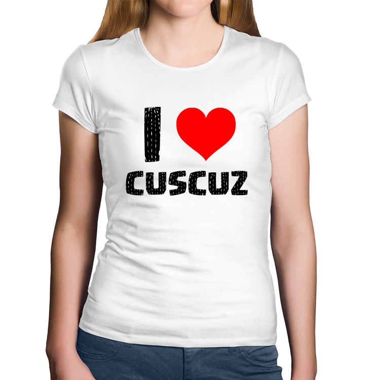 Baby Look Algodão I love cuscuz - Branca