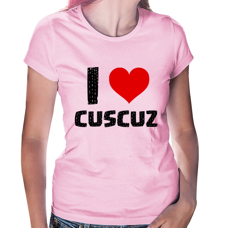 Baby Look I love cuscuz - Rosa Bebê
