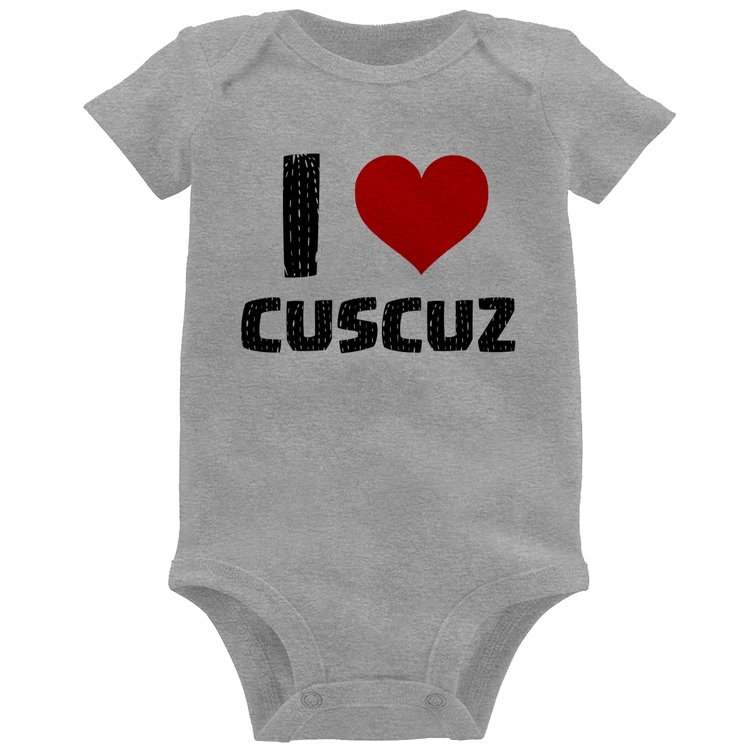 Body Bebê I love cuscuz - Cinza