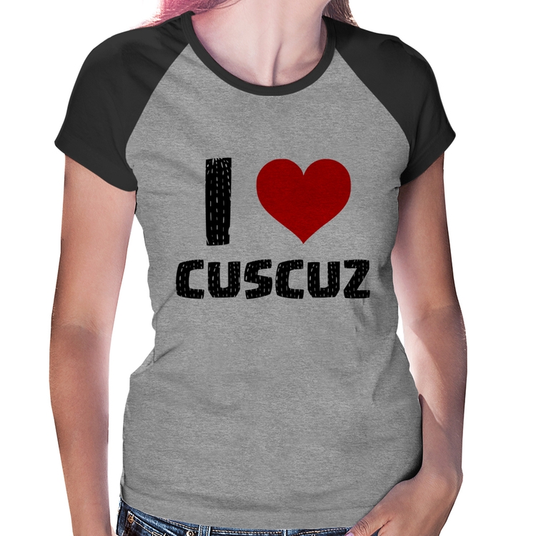 Baby Look Raglan I love cuscuz - Cinza/Preto
