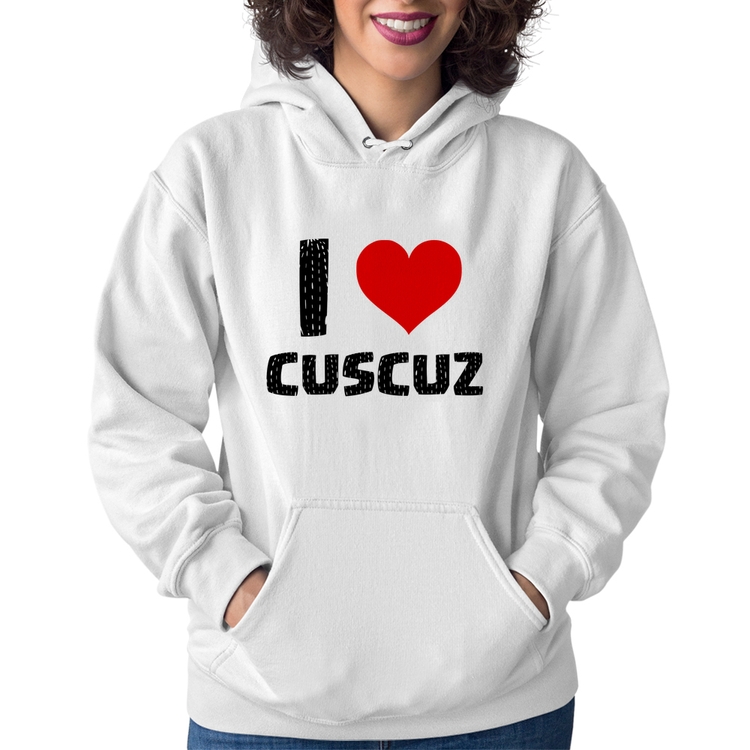 Moletom Feminino I love cuscuz - Branco