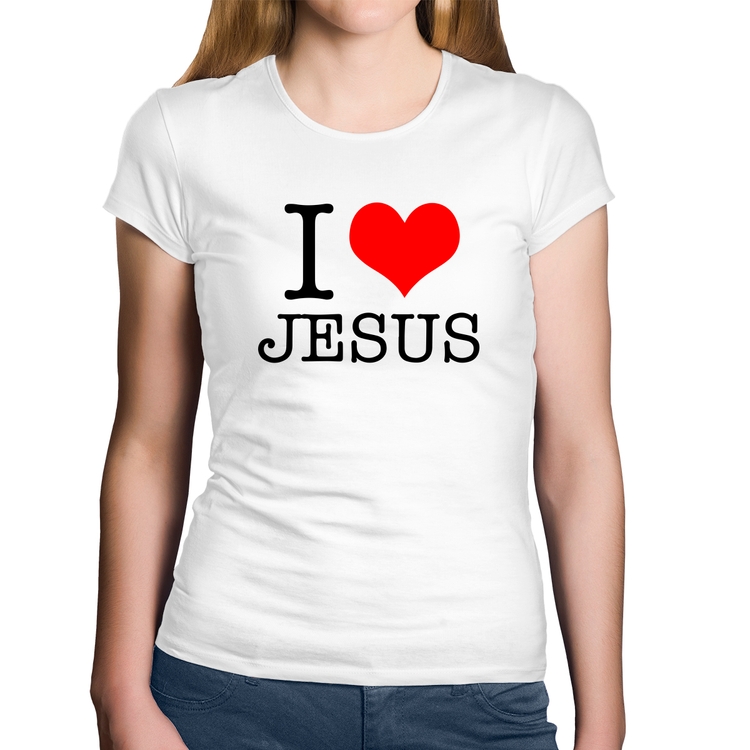 Baby Look Algodão I Love Jesus - Branca