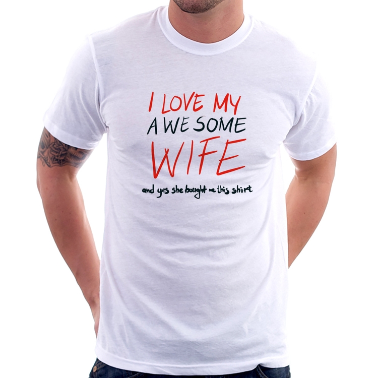 Camiseta I Love My Awesome Wife  