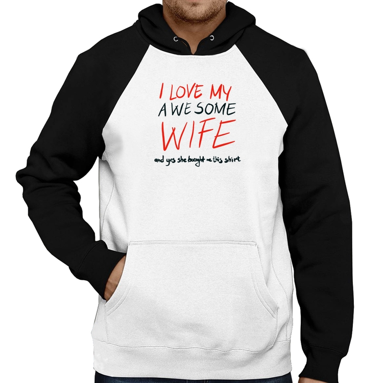 Moletom I Love My Awesome Wife  