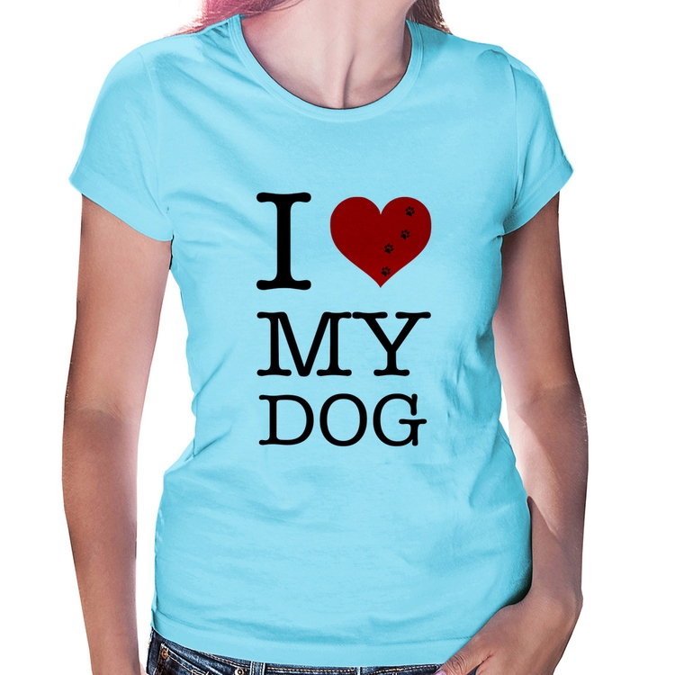 Baby Look I love My Dog - Azul Bebê