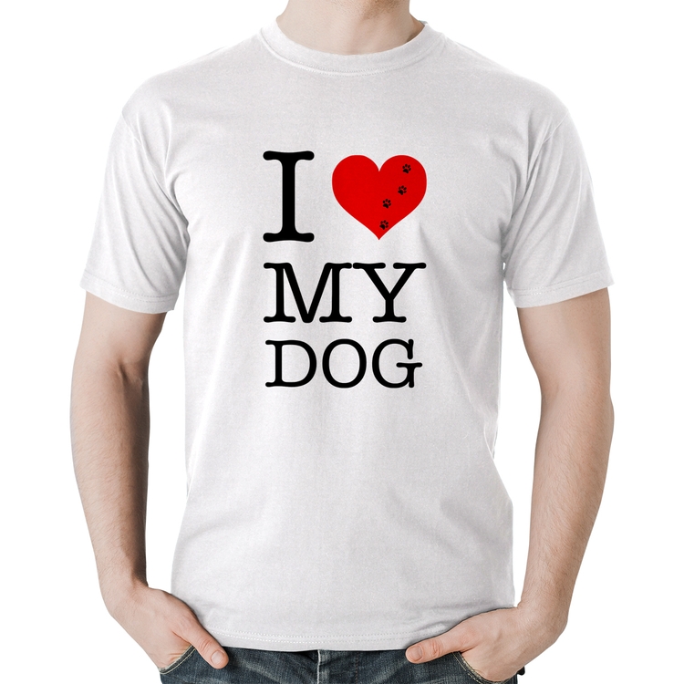 Camiseta Algodão I love My Dog - Branca