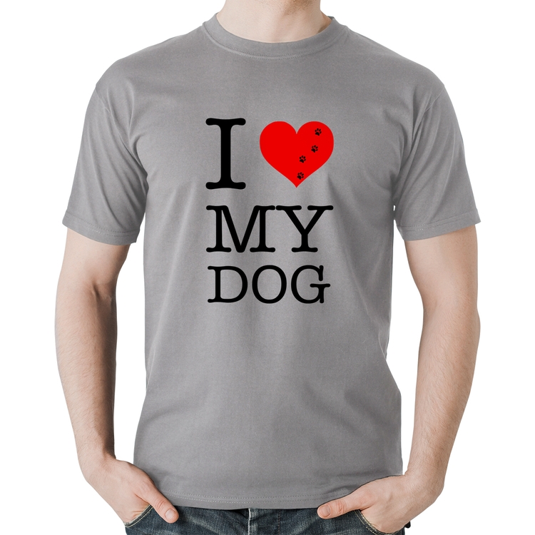 Camiseta Algodão I love My Dog - Cinza