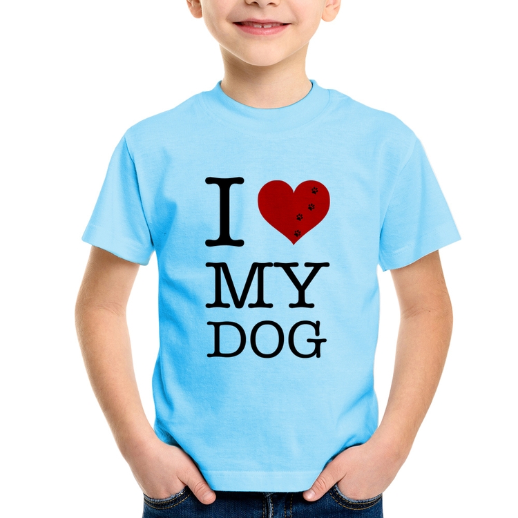 Camiseta Infantil I love My Dog - Azul Bebê