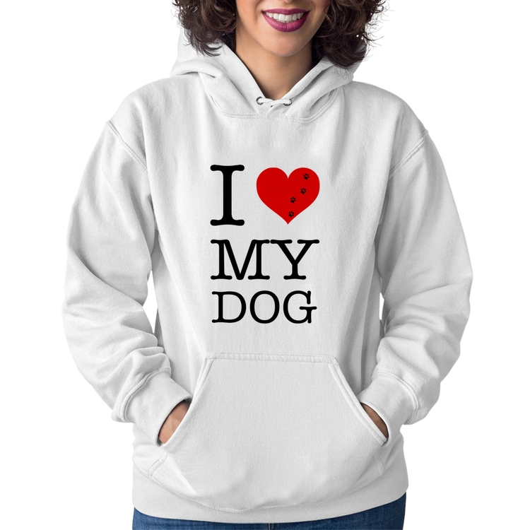 Moletom Feminino I love My Dog - Branco