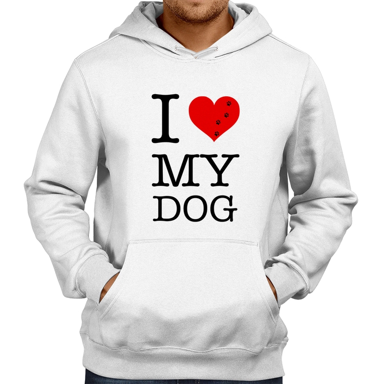 Moletom I love My Dog - Branco